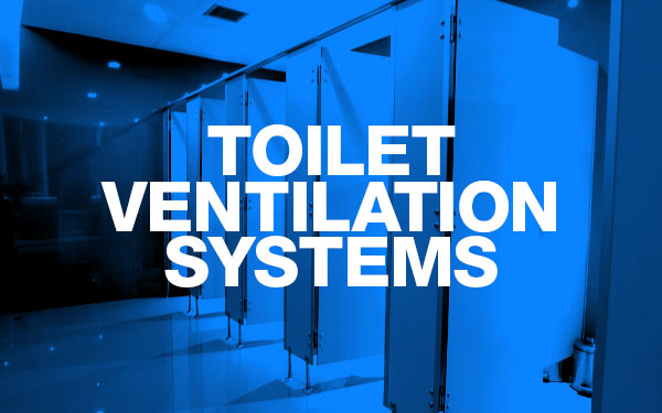 FAQ > Toilet Exhaust Ventilation Duct Cleaning